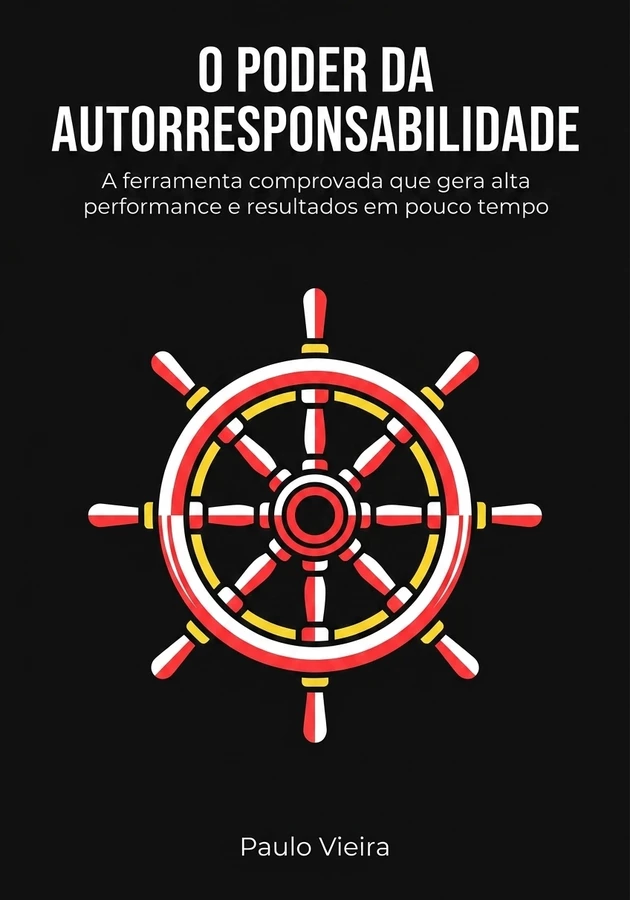 Capa do livro O poder da autorresponsabilidade, de Paulo Vieira — resumo e resenha crítica no 12min