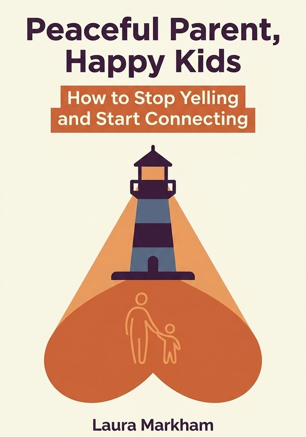 Book cover of Peaceful Parent, Happy Kids by Laura Markham — critical summary review on 12min