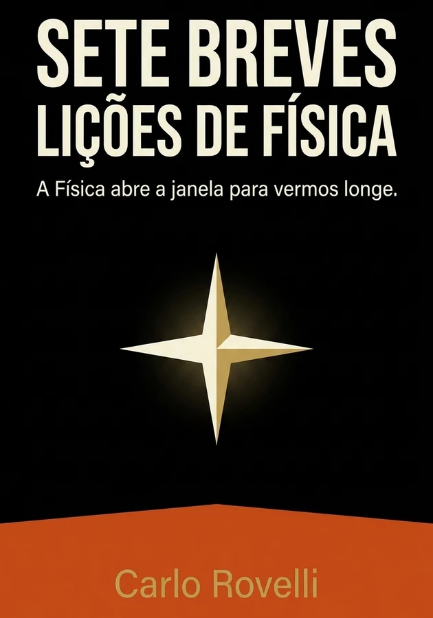Capa do livro Sete breves lições de física, de Carlo Rovelli — resumo e resenha crítica no 12min