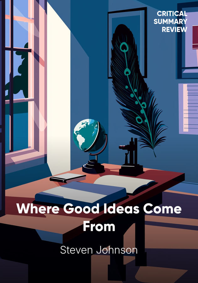 Book cover of Where Good Ideas Come From by Steven Johnson — critical summary review on 12min