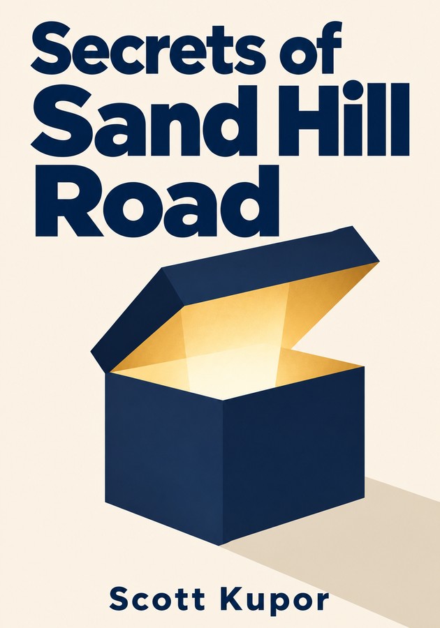 Book cover of Secrets of Sand Hill Road by Scott Kupor — critical summary review on 12min
