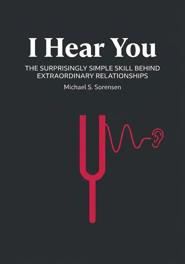 Book cover of I Hear You by Michael S. Sorensen — critical summary review on 12min