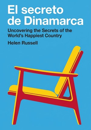 Book cover of El secreto de Dinamarca by Helen Russell — critical summary review on 12min