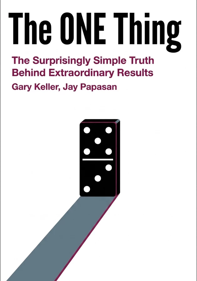 Book cover of The ONE Thing by Gary Keller — critical summary review on 12min