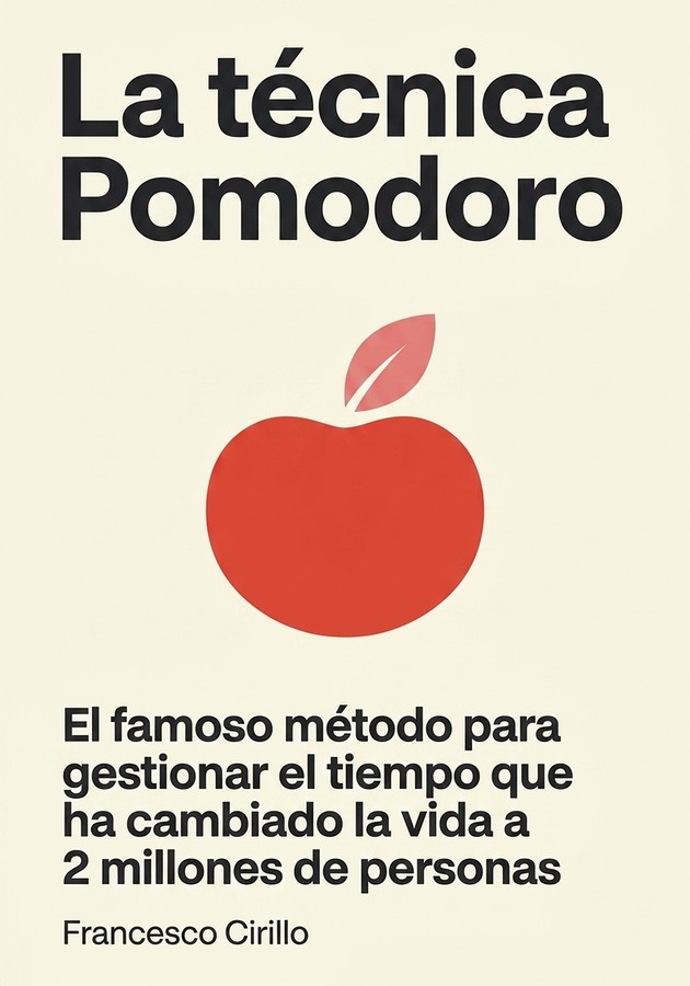 Portada del libro La técnica Pomodoro, de Francesco Cirillo — resumen crítico y reseña en 12min