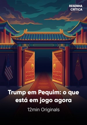 Capa do livro Trump em Pequim: o que está em jogo agora, de 12min Originals — resumo e resenha crítica no 12min