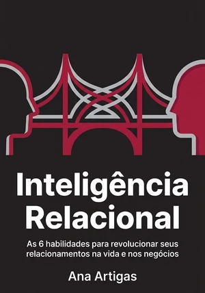 Capa do livro Inteligência Relacional, de Ana Artigas — resumo e resenha crítica no 12min