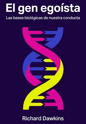 Portada del libro El gen egoísta, de Richard Dawkins &  Richard Dawkins — resumen crítico y reseña en 12min