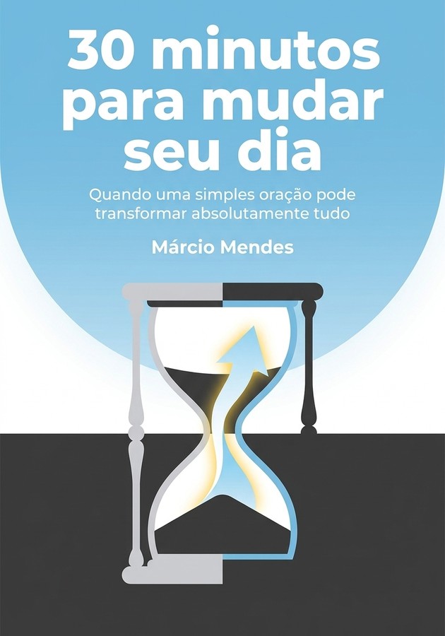 Capa do livro 30 minutos para mudar seu dia, de Márcio Mendes — resumo e resenha crítica no 12min
