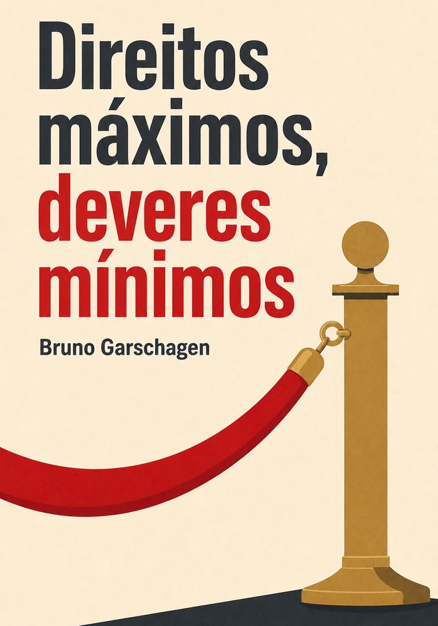 Capa do livro Direitos máximos, deveres mínimos, de Bruno Garschagen — resumo e resenha crítica no 12min