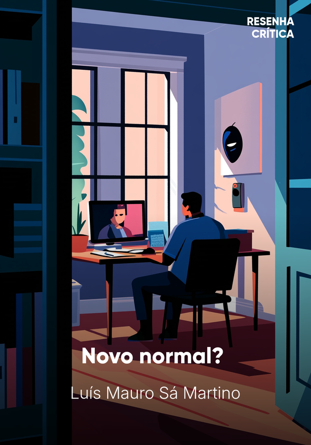 Capa do livro Novo normal? , de Luís Mauro Sá Martino — resumo e resenha crítica no 12min