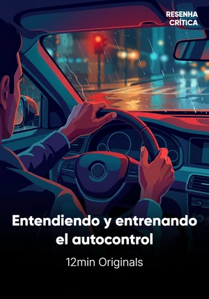 Portada del libro Entendiendo y entrenando el autocontrol, de 12min Originals — resumen crítico y reseña en 12min