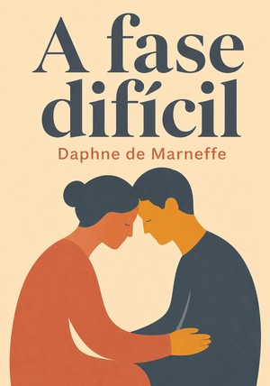 Capa do livro A fase difícil, de Daphne de Marneffe — resumo e resenha crítica no 12min