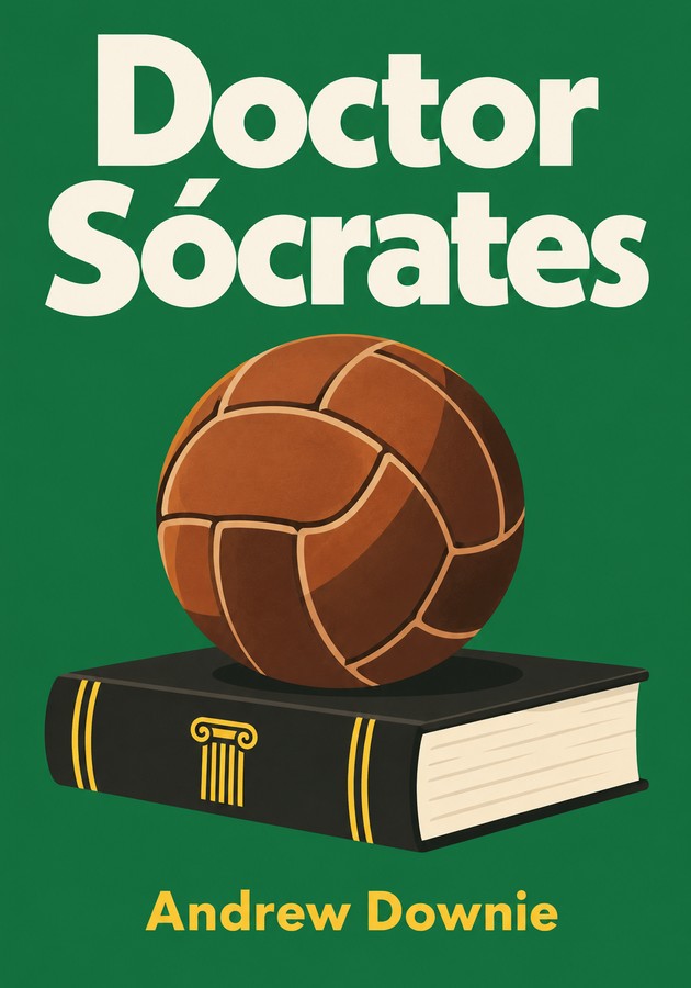Portada del libro Doctor Sócrates, de Andrew Downie — resumen crítico y reseña en 12min