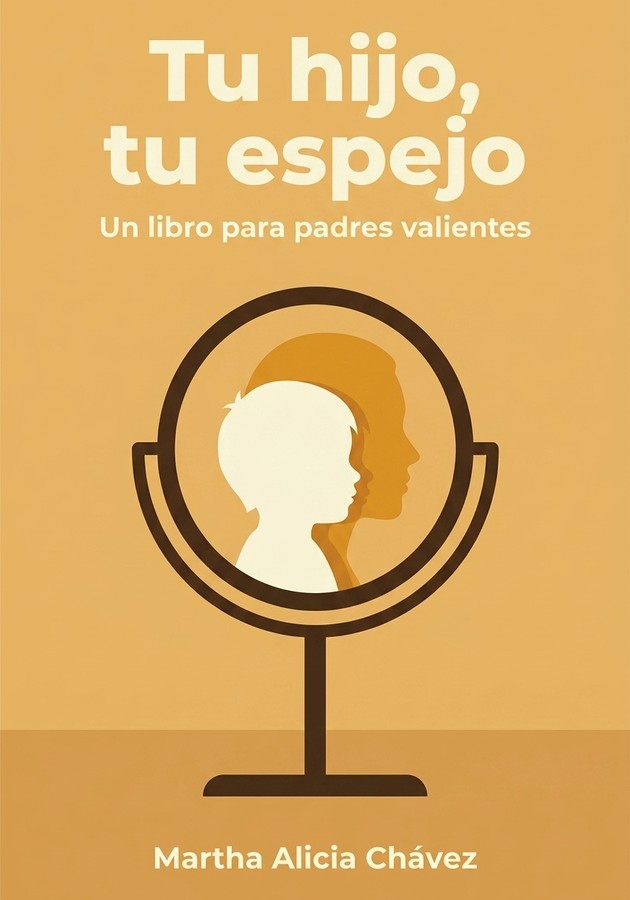 Portada del libro Tu hijo, tu espejo, de Martha Alicia Chávez — resumen crítico y reseña en 12min