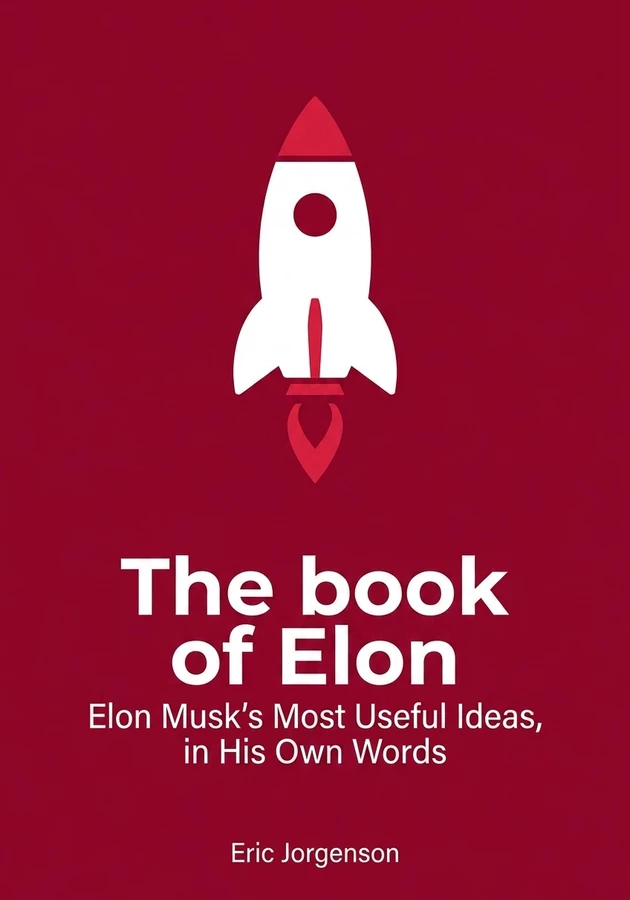 Book cover of The book of Elon by Eric Jorgenson — critical summary review on 12min