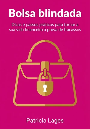 Capa do livro Bolsa blindada, de Patricia Lages — resumo e resenha crítica no 12min