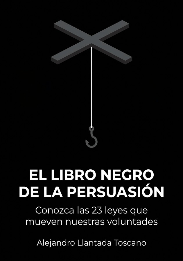 Portada del libro El libro negro de la persuasión, de Alejandro Llantada Toscano — resumen crítico y reseña en 12min