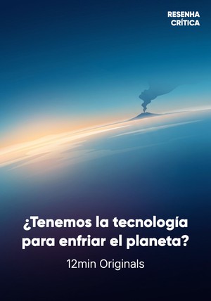 Portada del libro ¿Tenemos la tecnología para enfriar el planeta?, de 12min Originals — resumen crítico y reseña en 12min