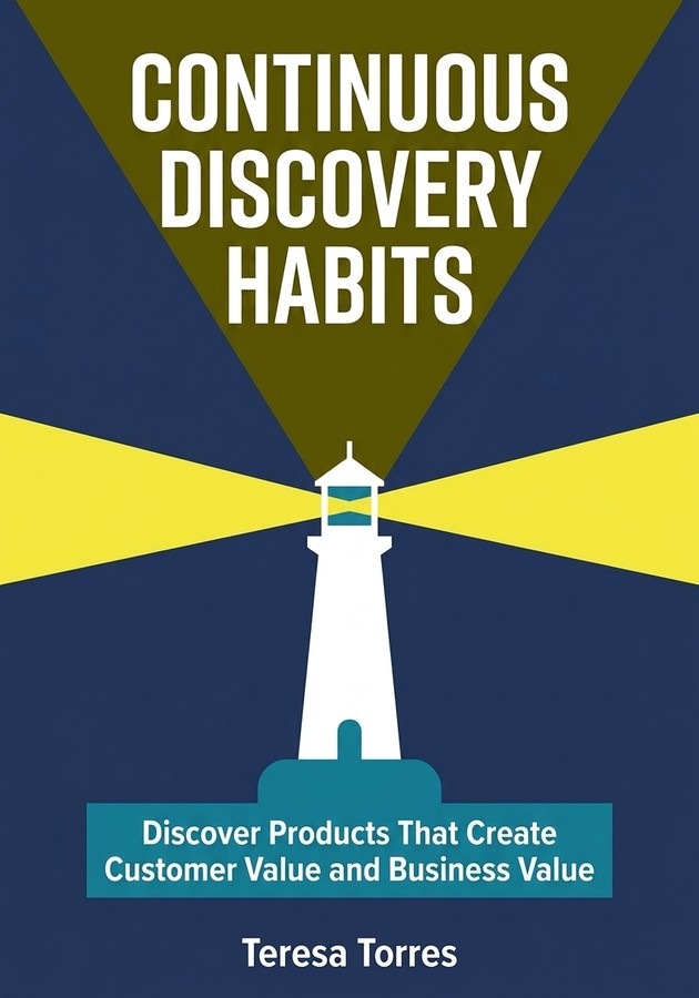 Capa do livro  Continuous discovery habits, de Teresa Torres — resumo e resenha crítica no 12min
