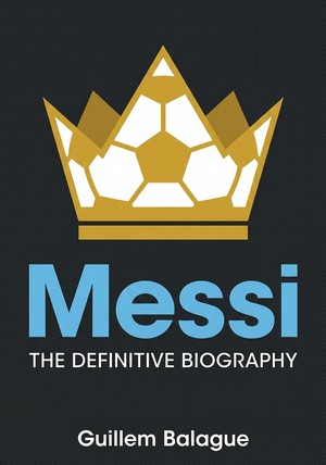 Book cover of Messi by Guillem Balague — critical summary review on 12min