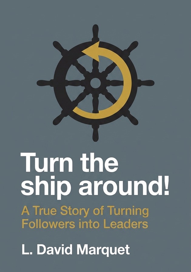 Capa do livro Turn the ship around! , de L. David Marquet — resumo e resenha crítica no 12min