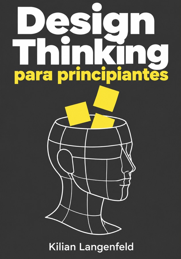 Portada del libro Design Thinking para principiantes, de Kilian Langenfeld — resumen crítico y reseña en 12min