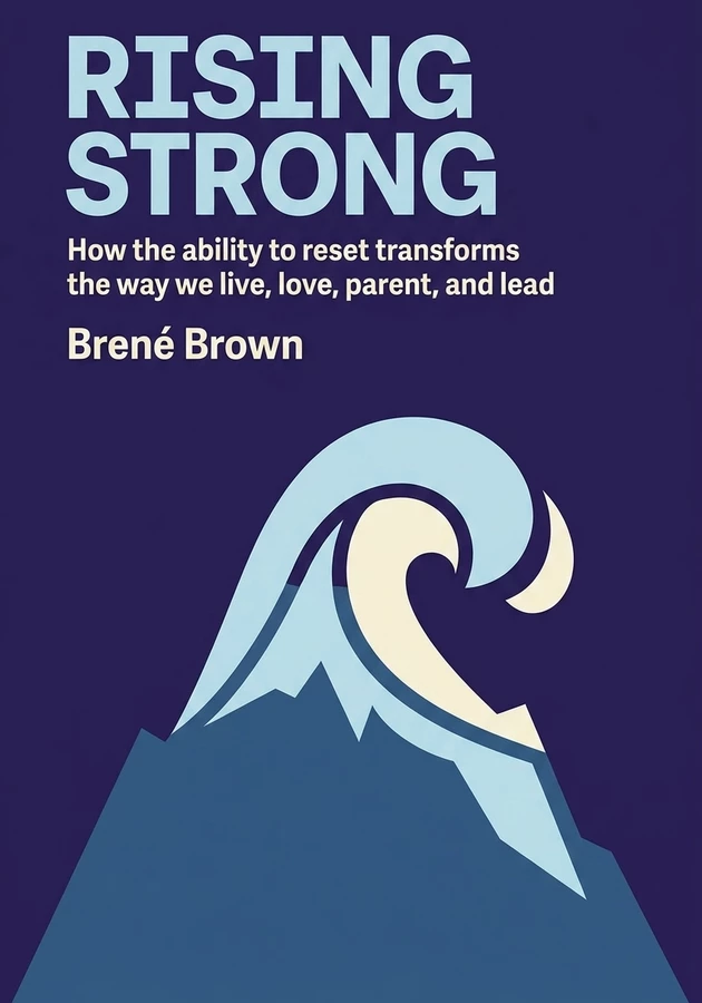 Book cover of Rising Strong by Brené Brown — critical summary review on 12min