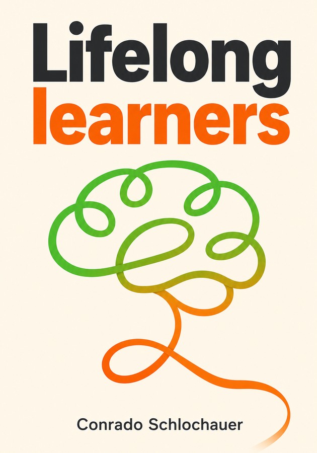 Capa do livro Lifelong learners, de Conrado Schlochauer — resumo e resenha crítica no 12min