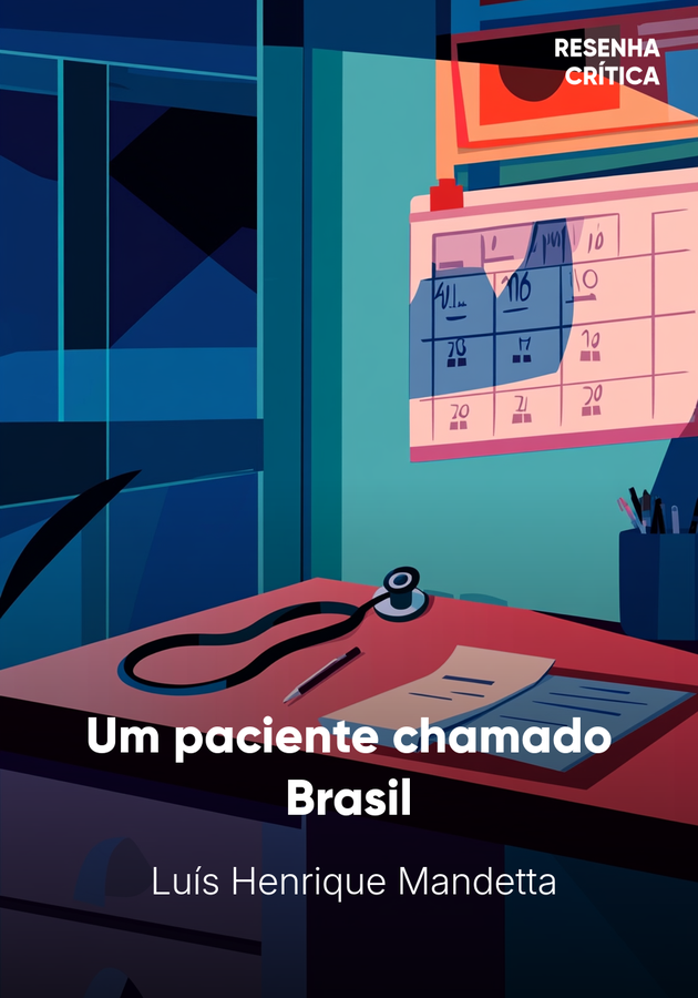 Capa do livro Um paciente chamado Brasil, de Luís Henrique Mandetta — resumo e resenha crítica no 12min