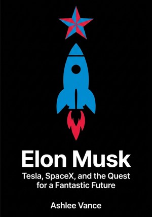 Capa do livro Elon Musk, de Ashlee Vance — resumo e resenha crítica no 12min
