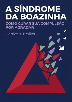 Capa do livro A síndrome da boazinha, de Harriet B. Braiker — resumo e resenha crítica no 12min