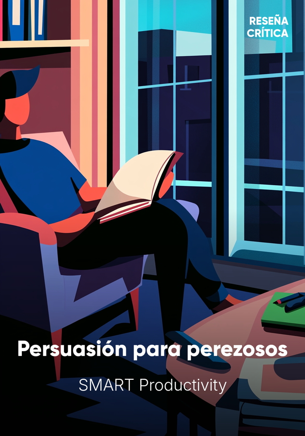 Portada del libro Persuasión para perezosos, de SMART Productivity — resumen crítico y reseña en 12min