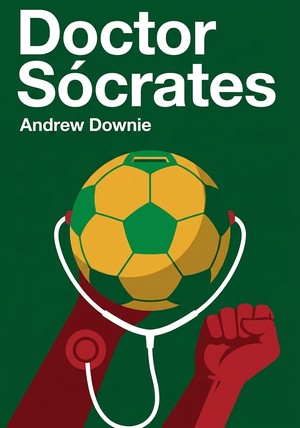 Portada del libro Doctor Sócrates, de Andrew Downie — resumen crítico y reseña en 12min