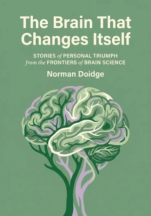 Book cover of The Brain That Changes Itself by Norman Doidge — critical summary review on 12min