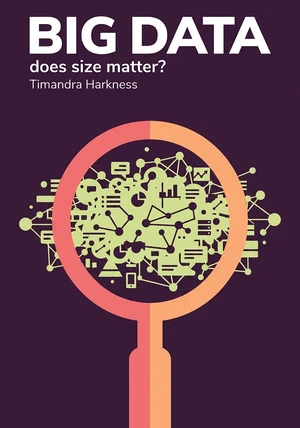 Book cover of Big Data by Timandra Harkness — critical summary review on 12min