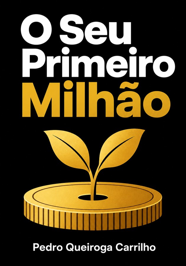 Capa do livro O Seu Primeiro Milhão  , de Pedro Queiroga Carrilho — resumo e resenha crítica no 12min