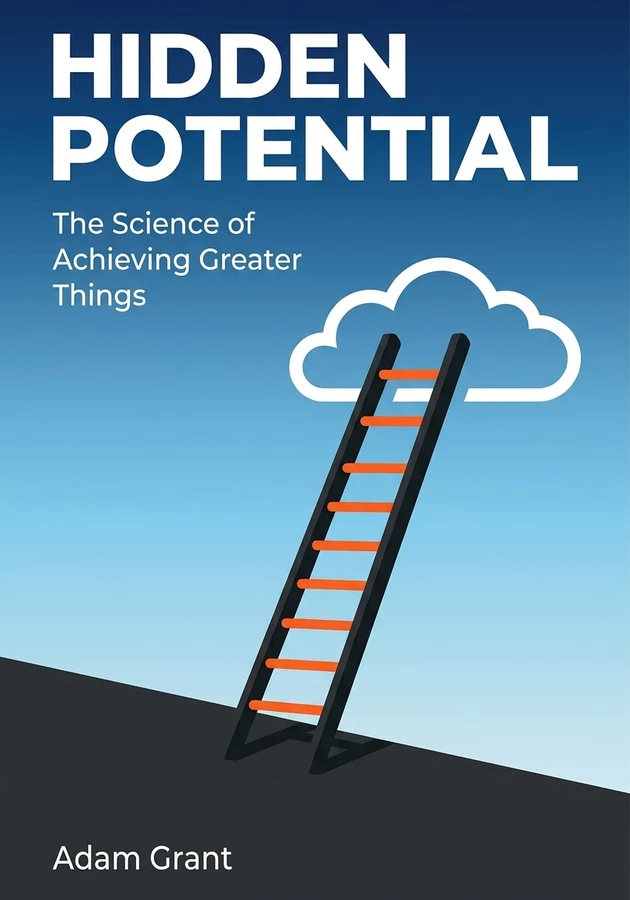 Book cover of Hidden Potential by Adam Grant — critical summary review on 12min