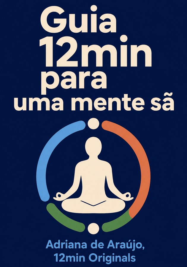 Capa do livro Guia 12min para uma mente sã, de Adriana de Araújo — resumo e resenha crítica no 12min