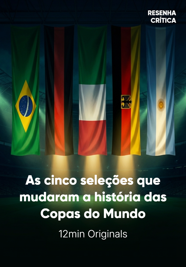 Capa do livro As cinco seleções que mudaram a história das Copas do Mundo, de 12min Originals — resumo e resenha crítica no 12min