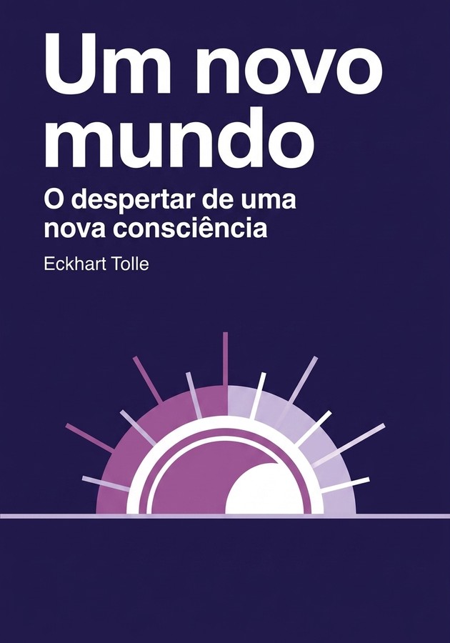 Capa do livro Um novo mundo, de Eckhart Tolle — resumo e resenha crítica no 12min