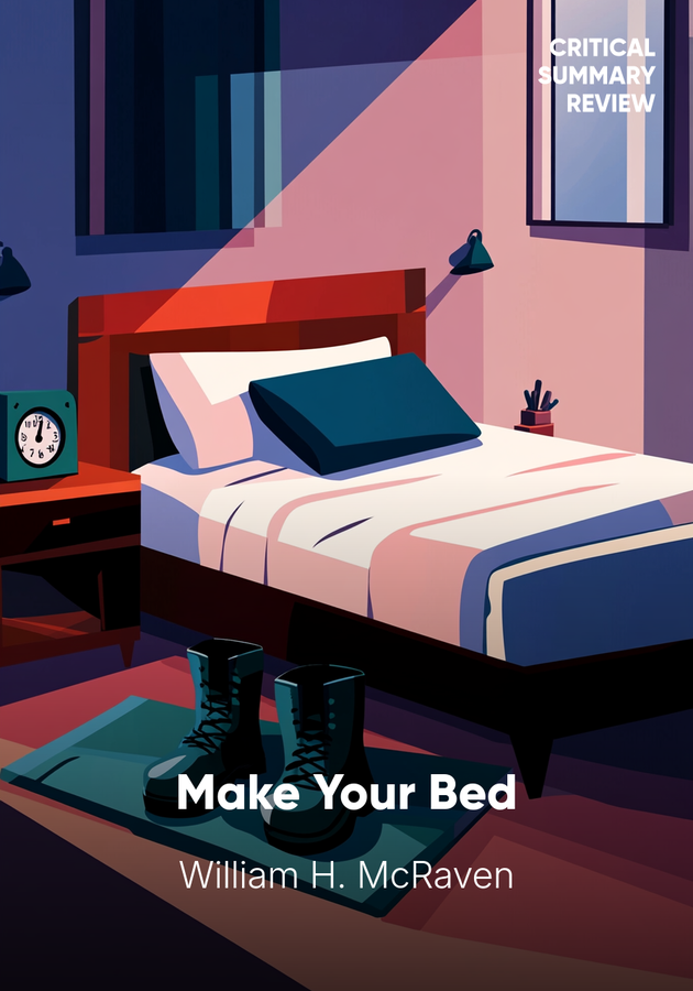 Book cover of Make Your Bed by William H. McRaven — critical summary review on 12min