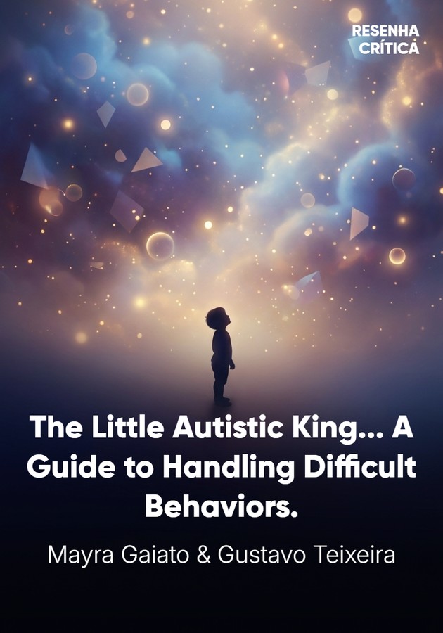 Book cover of The Little Autistic King by Gustavo Teixeira & Mayra Gaiato — critical summary review on 12min