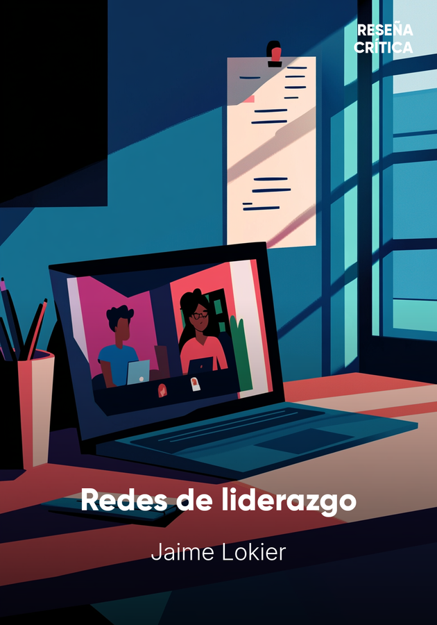 Portada del libro Redes de liderazgo, de Jaime Lokier — resumen crítico y reseña en 12min