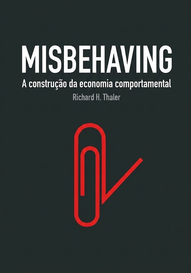 Capa do livro Misbehaving, de Richard H. Thaler — resumo e resenha crítica no 12min
