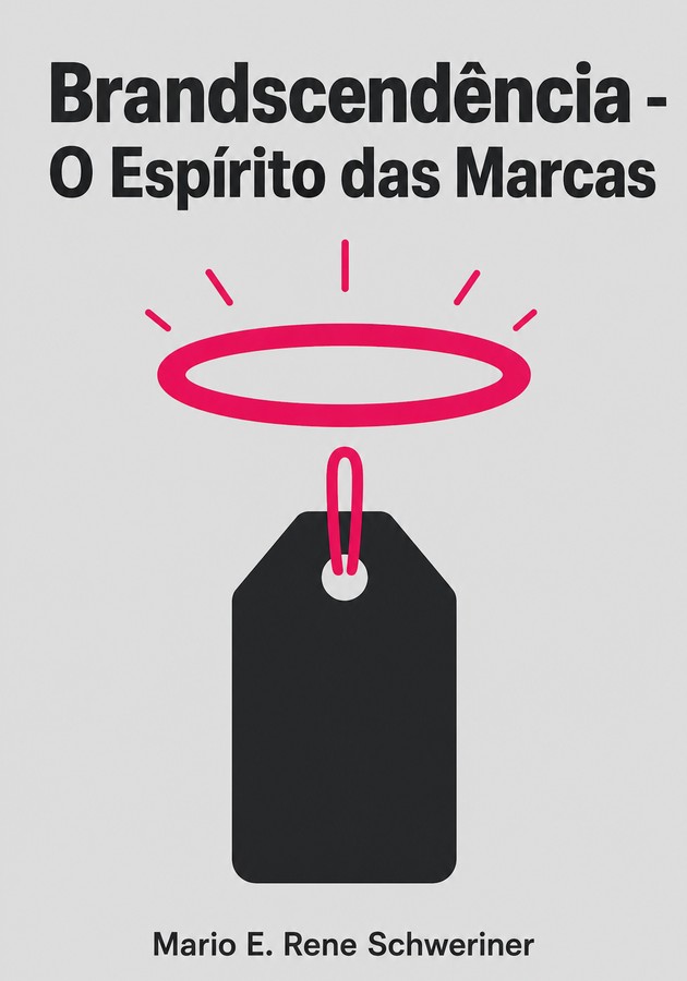 Capa do livro Brandscendência - O Espírito das Marcas, de Mario E. Rene Schweriner — resumo e resenha crítica no 12min