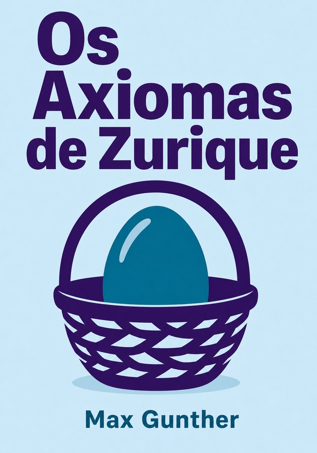 Capa do livro Os Axiomas de Zurique, de Max Gunther — resumo e resenha crítica no 12min