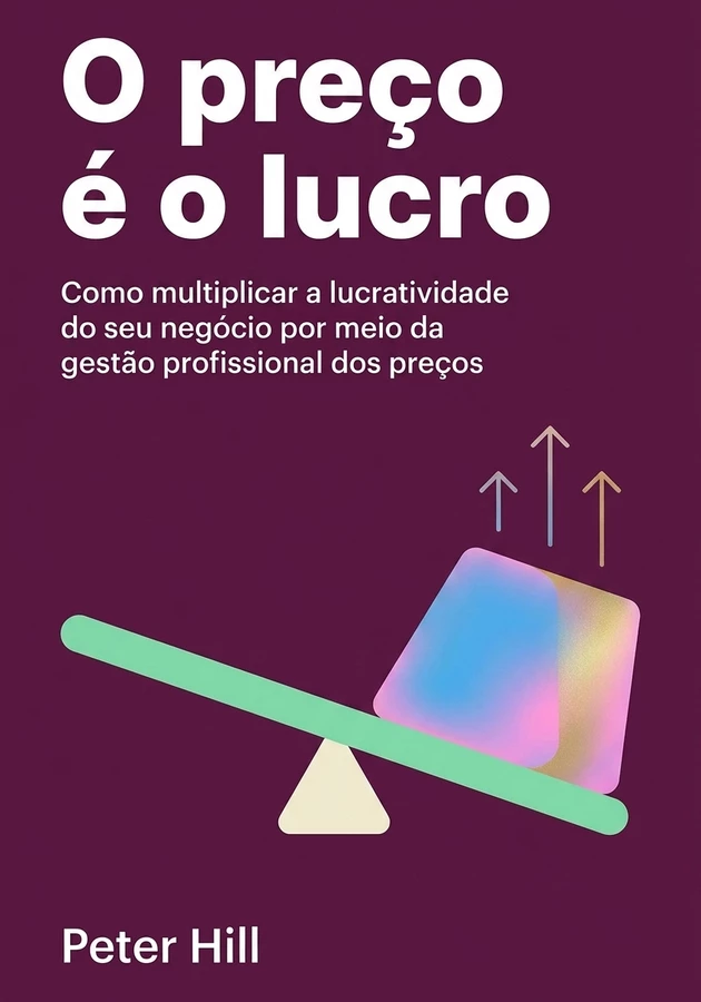 Capa do livro O preço é o lucro, de Peter Hill — resumo e resenha crítica no 12min