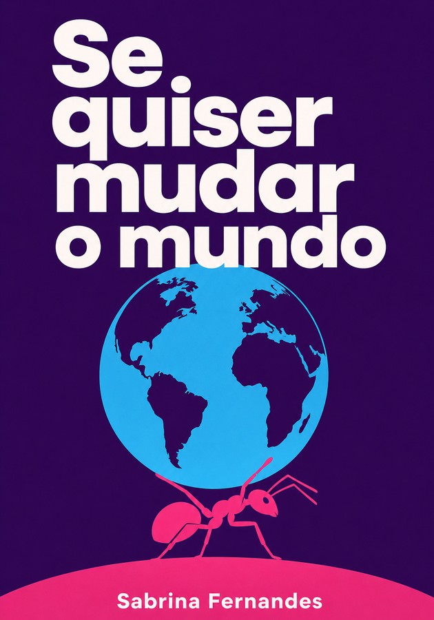 Capa do livro Se quiser mudar o mundo, de Sabrina Fernandes — resumo e resenha crítica no 12min