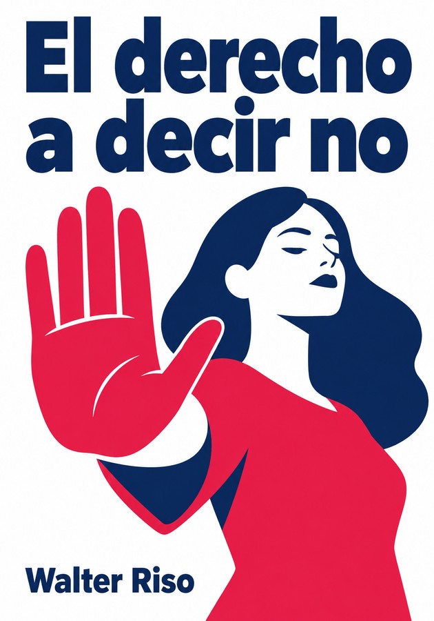 Portada del libro El derecho a decir no, de Walter Riso — resumen crítico y reseña en 12min